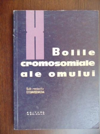 Bolile cromosomiale ale omului-E. F. Davidenkova