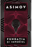 Fundatia II. Fundatia si Imperiul - Isaac Asimov, Mihai Dan Pavelescu