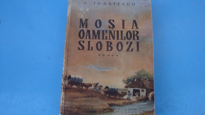 G. Ignatescu- Mosia oamenilor slobozi -1950 -coperta Coca Cretzoiu ( Cretoiu )