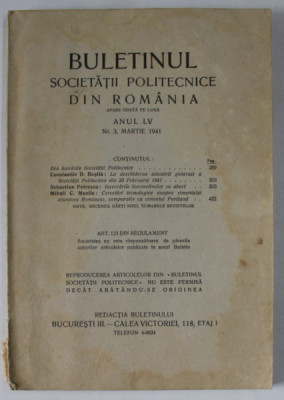 BULETINUL SOCIETATII POLITECNICE DIN ROMANIA , NR. 3 , 1941 , CONTINE SI PAGINI CU RECLAME * foto