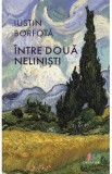 Intre doua nelinisti - Iustin Borfota, 2021