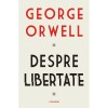 Despre libertate, George Orwell, Polirom
