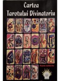 Jean Didier - Cartea Tarotului Divinatoriu (Editia: 2006)