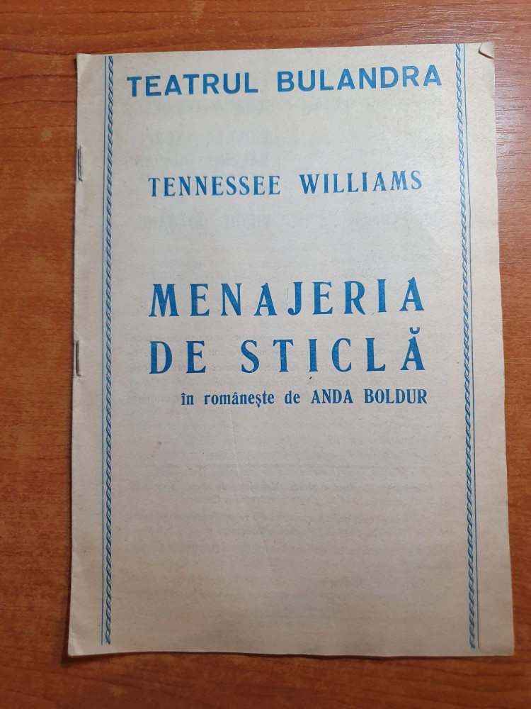 Program teatru bulandra- menajeria de sticla - marcel iures | Okazii.ro