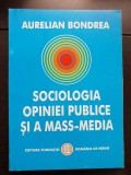 Sociologia opiniei publice și a mass-media - Aurelian Bondrea