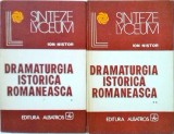 Ion Nistor - Dramaturgia istorica romaneasca, 2 volume