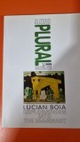Plural 1/1999 - Lucian Boia - Explorations into the imaginary