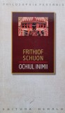 Ochiul Inimii - Frithjof Schuon, Herald, Filosofie, Romana