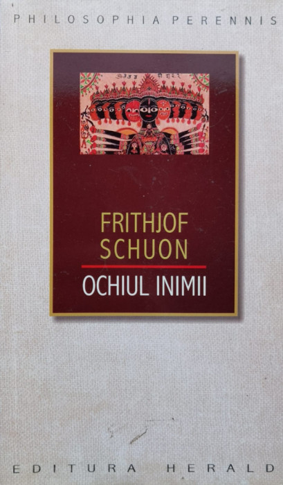 Ochiul Inimii - Frithjof Schuon ,557552
