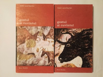 Andre Leroi-Gourhan - Gestul și cuv&amp;acirc;ntul (2 vol.) foto