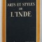 ARTS ET STYLES DE L &#039;INDE par JEANINE AUBOYER , 1951