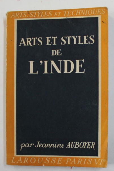 ARTS ET STYLES DE L &#039;INDE par JEANINE AUBOYER , 1951