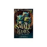 Small Flames: Lobo, Lore, and Loxi