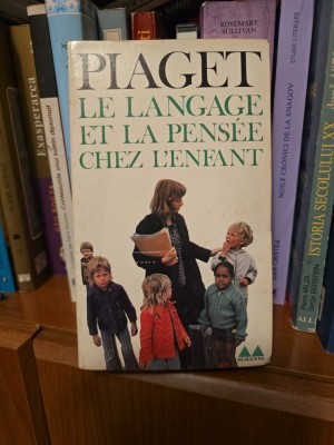 Le langage et la pens&amp;eacute;e chez l/enfant - Jean Piaget foto