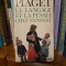 Le langage et la pens&eacute;e chez l/enfant - Jean Piaget