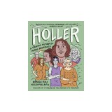 Holler: A Graphic Memoir of Rural Resistance