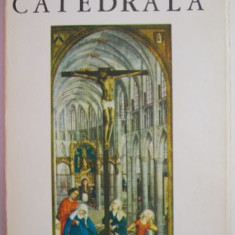 Catedrala – Alain Erlande-Brandenburg