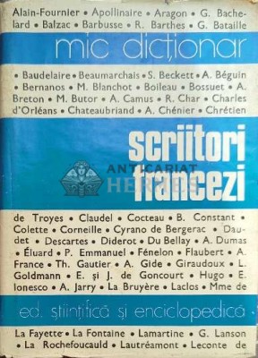Scriitori francezi. Mic dictionar - 1978 - Angela Ion ($C132) foto