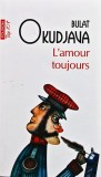 L'amour toujours (Top 10+) - 2020 - Bulat Okudjava (@Q86), Polirom
