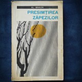 Cumpara ieftin PRESIMTIREA ZAPEZILOR - AL. SIMION