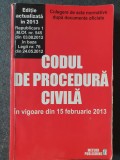 Codul de procedura civila in vigoare din 15 februarie 2013, 318 pag