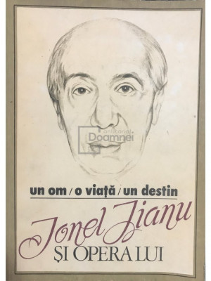 Ion Manea - Ionel Jianu și opera lui (editia 1991) foto