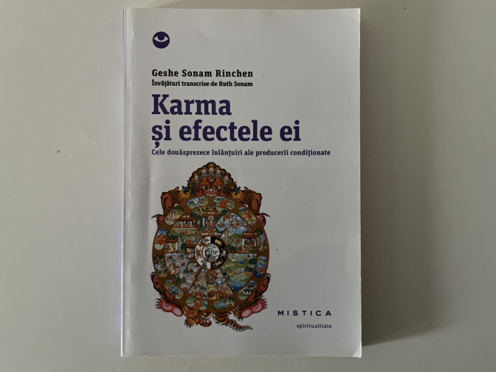 Karma si efectele ei - Geshe Sonam Rinchen, ed. Nemira