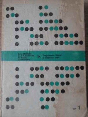 PROGRAMAREA LINIARA A SISTEMELOR MARI VOL.1-G.B. DANTZIG, M.A.H. DEMPSTER, M. KALLIO-176821 foto