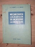 Mecanizarea lucrarilor de lacatuserie la montare- B. F. Feodorov, R. M. Moscalev
