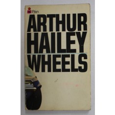 WHEELS by ARTHUR HAILEY , 1973