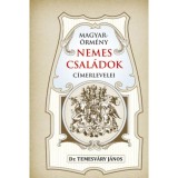 Magyar-&ouml;rm&eacute;ny nemes csal&aacute;dok c&iacute;merlevelei - Temesv&aacute;ry J&aacute;nos