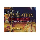 Revelation: The Good News - Jubilee Edition: End of Days Timeline Revealed