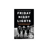 Friday Night Lights: A Town, a Team, and a Dream