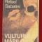 Rafael Sabatini, &quot;Vulturul marilor&quot; Editura &quot;Omegapres.&quot; 1991