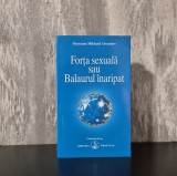 Omraam Mikhael Aivanhov - Forta Sexuala sau Balaurul Inaripat