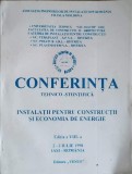 CONFERINTA TEHNICO-STIINTIFICA. INSTALATII PENTRU CONSTRUCTII SI ECONOMIA DE ENERGIE-ASOCIATIA INGINERILOR -241604