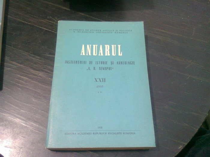 ANUARUL INSTITUTULUI DE ISTORIE A.D. XENOPOL 1985 PARTEA A DOUA