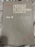 Operaţii unitare &icirc;n ingineria chimică, vol. III - Emilian A. Bratu