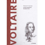 Roberto R. Aramayo - Voltaire. Ironia impotriva fanatismului - 134850