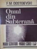 OMUL DIN SUBTERANA-F.M. DOSTOIEVSKI-352365