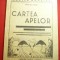 Apostol Culea - Cartea Apelor - Ed. 1942 R.Cioflec , 128 pag