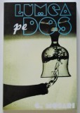 G. Mosari - Lumea pe dos (prefață: Editura Minimum; Al. Mirodan)