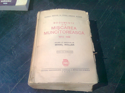 DOCUMENTE DIN MISCAREA MUNCITOREASCA 1872-1916 - MIHAIL ROLLER foto