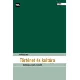 T&ouml;rt&eacute;net &eacute;s kult&uacute;ra - Tanulm&aacute;nyok, essz&eacute;k, recenzi&oacute;k - Proh&aacute;szka Lajos