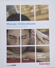 Masaje vindecatoare. Cum se ia durerea cu mana