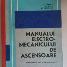 Manualul electromecanicului de ascensoare - Tr. Canescu