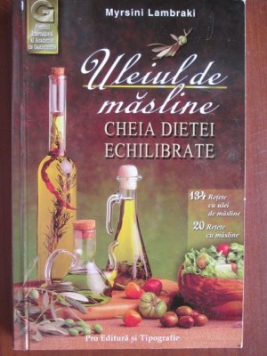 Uleiul de masline: Cheia dietei echilibrate foto