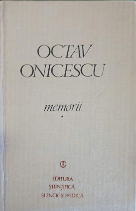 MEMORII VOL.1 SPRE REALIZAREA DEPLINA-OCTAV ONICESCU-223876