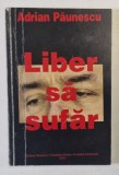 LIBER SA SUFAR - POEZII DE DRAGOSTE de ADRIAN PAUNESCU , 2003