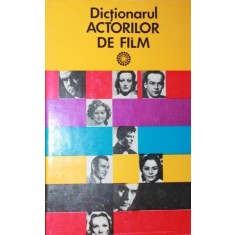 DICTIONARUL ACTORILOR DE FILM